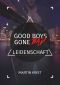 [Good Boys Gone Bad 07] • Leidenschaft